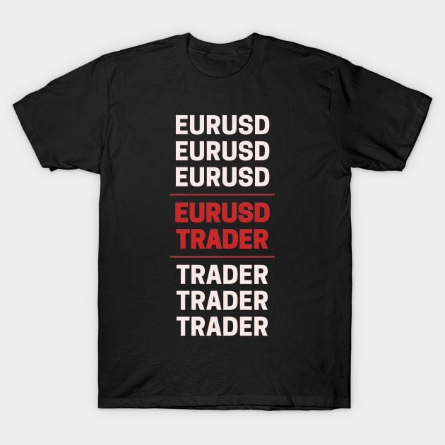 EURUSD True Trader T-Shirt by Trader Shirts